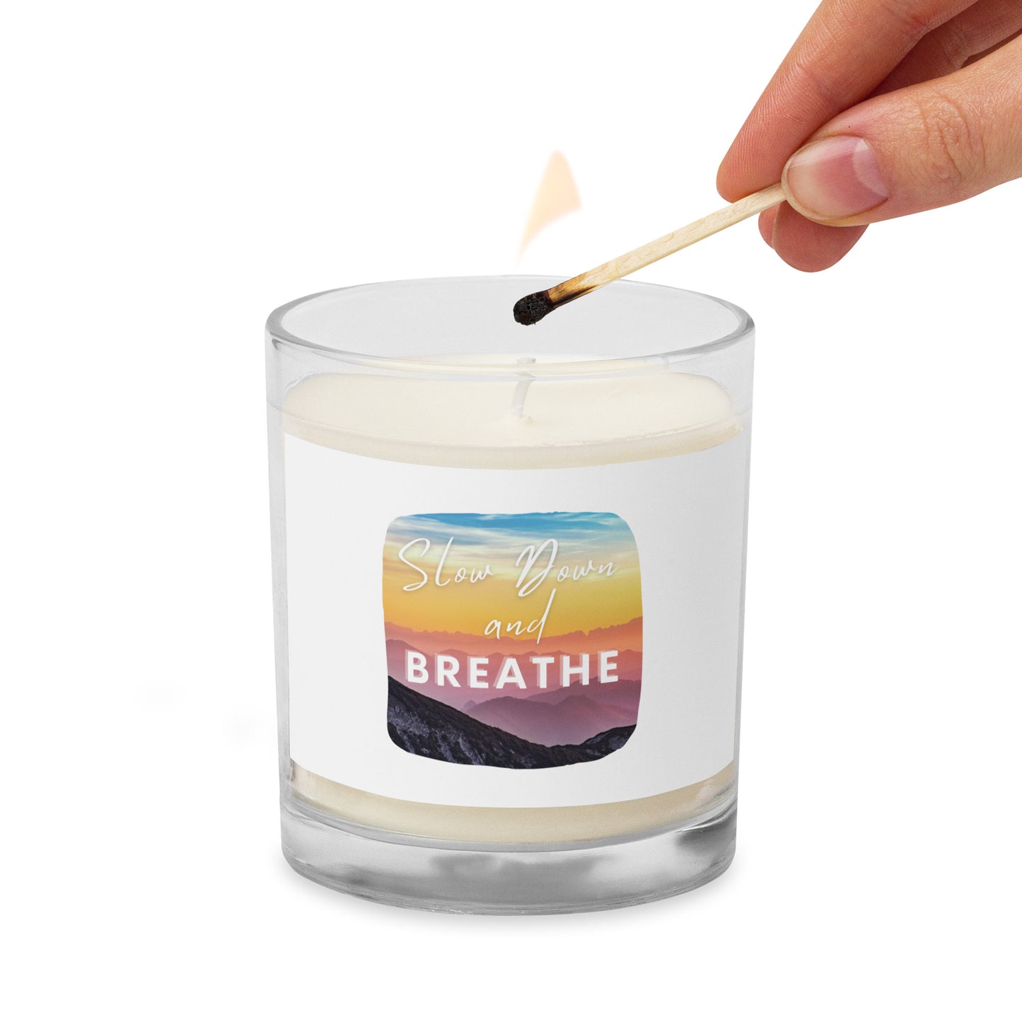 "Slow Down and Breathe" Glass Jar Soy Wax Candle